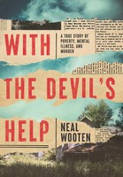 With The Devil's Help | A True Story Of Poverty, Mental Illness, And Murder