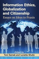 Toni Samek (U. A.) | Information Ethics, Globalization And Citizenship | Buch