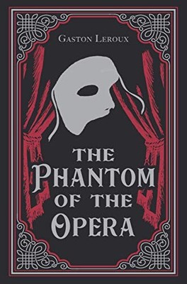 The Phantom of the Opera, Gaston Le..., Paper Mill Pres
