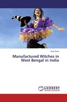 Manufactured Witches In West Bengal In India Arup Konar