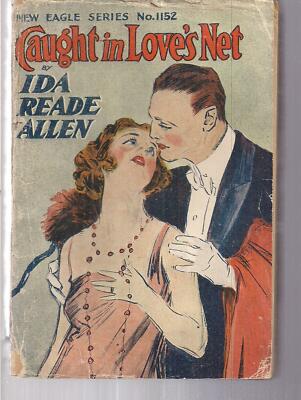 Caught in Love's Nest New Eagle Series #1152 1900 Ida Reade Allen Romance Digest