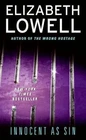 Innocent As Sin : A Novel by Elizabeth Lowell (2008, Mass Market)