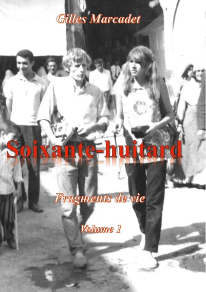 Soixante-huitard Fragments De Vie Gilles Marcadet Taschenbuch Soixante-huitard-image