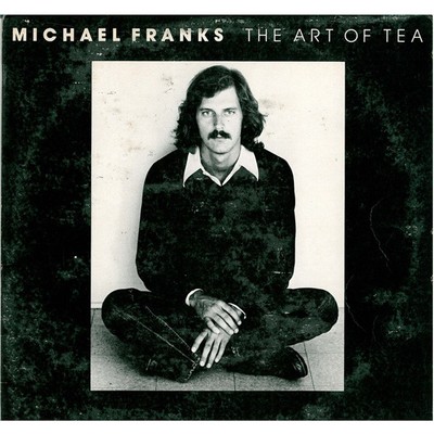 Michael Franks - The Art Of Tea (Vinyl LP - 1975 - US - Original)