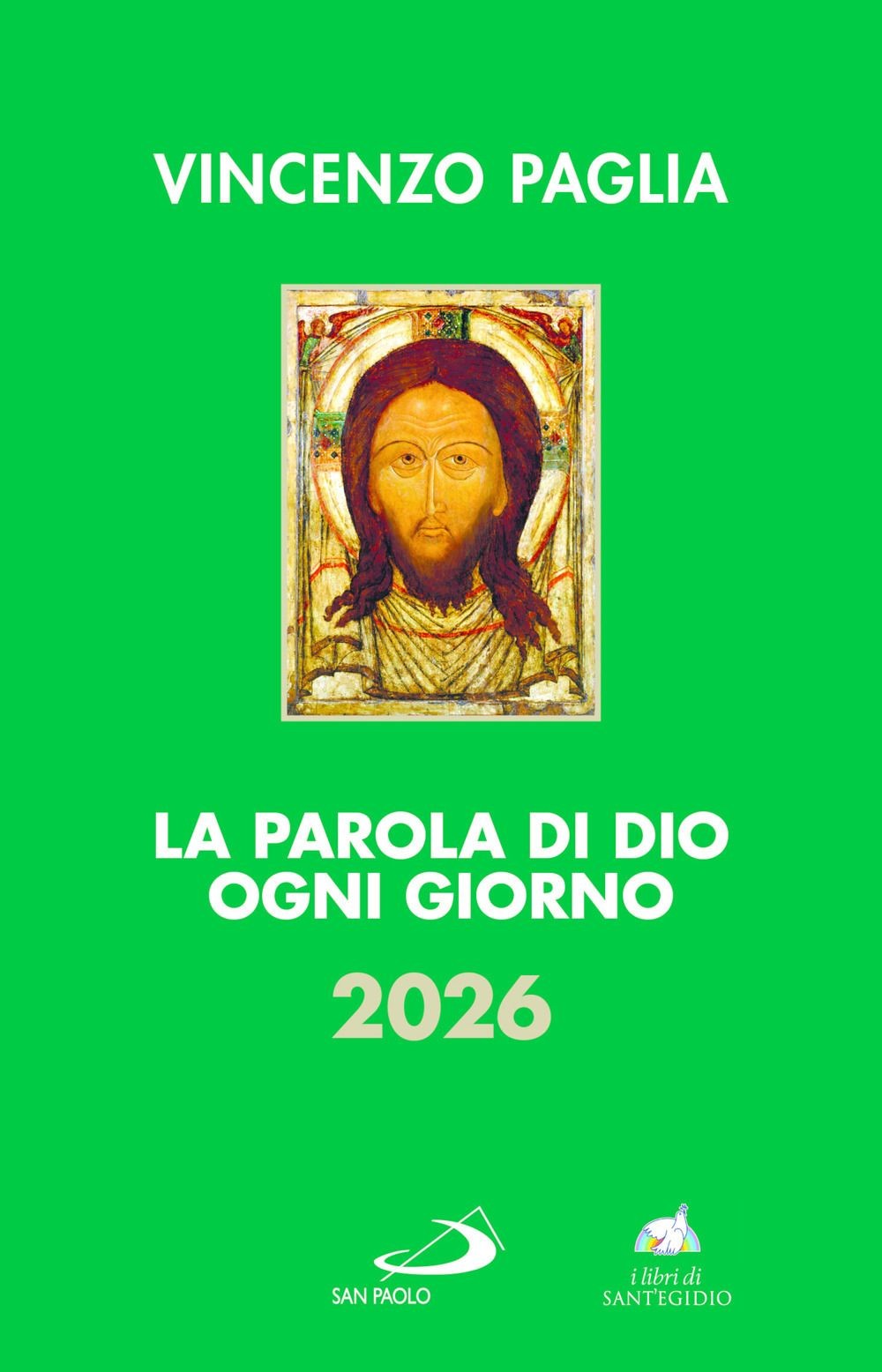 Libri Vincenzo Paglia - La Parola Di Dio Ogni Giorno 2026