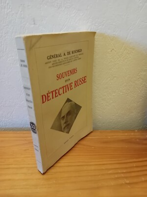 Souvenirs eines russischen Detektivs - A. DE KOCHKO - PAYOT - 1930