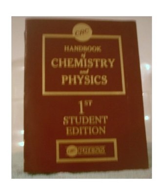 Handbook of Chemistry and Physics: Student Edition, Weast, Robert C.