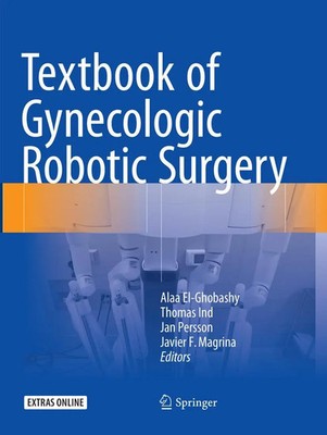 Textbook of Gynecologic Robotic Surgery | Alaa El-Ghobashy (u. a.) | Taschenbuch