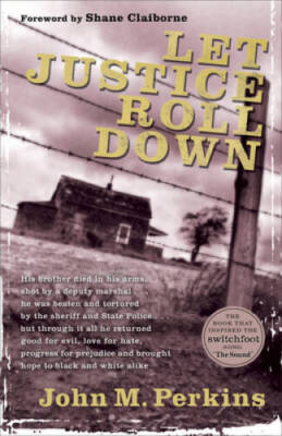 Let Justice Roll Down - Paperback By Perkins, John M. - GOOD
