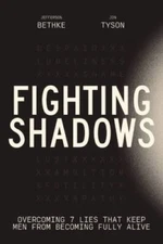 Fighting Shadows Overcoming 7  - GOOD