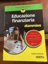 EDUCAZIONE FINANZIARIA FOR DUMMIES  - DOSSENA FEDERICA - HOEPLI - AUTOGRAFATO