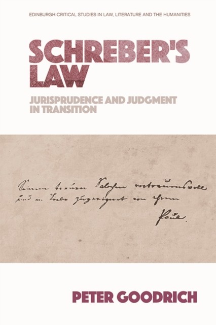 Schreber'S Law by Peter Goodrich (Paperback Book)