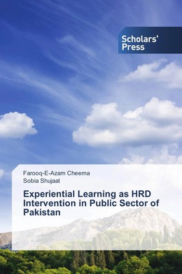 Farooq-E-Azam Cheema (u. a.) | Experiential Learning as HRD Intervention in...