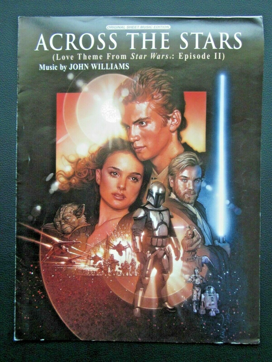 John Williams STAR WARS Episode 2: sheet music ACROSS THE STARS