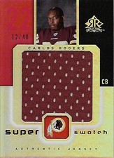 2005 Reflections Super Swatch #SSCA Carlos Rogers Jersey /40 - FB
