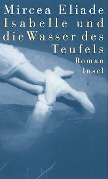 Isabelle und die Wasser des Teufels: Roman von Mirc... | Buch | Zustand sehr gut