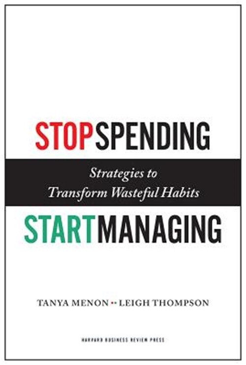 Stop Spending, Start Managing Strategies to Transform Wasteful Habits