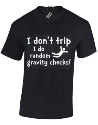 I DONT TRIP HERREN T-SHIRT LUSTIG NEU QUALITÄT PREMIUM DESIGN WITZ HUMOR GESCHENK TEE