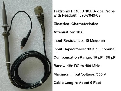 Tektronix P6109B 100 MHz Oscilloscope Probe. X10 Attenuation, 300V, 10 Meg Scope