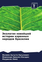 Jekologiq Nowejshej Istorii Korennyh Narodow Brazilii Krsulowich (U. A.) Buch