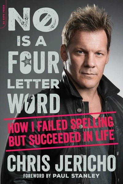 Chris Jericho | No Is A Four-Letter Word | Taschenbuch | Englisch (2019)-image