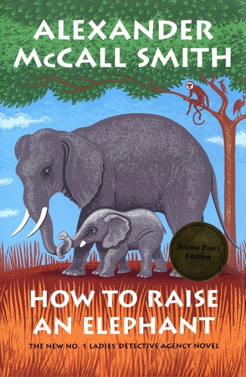 How to Raise an Elephant