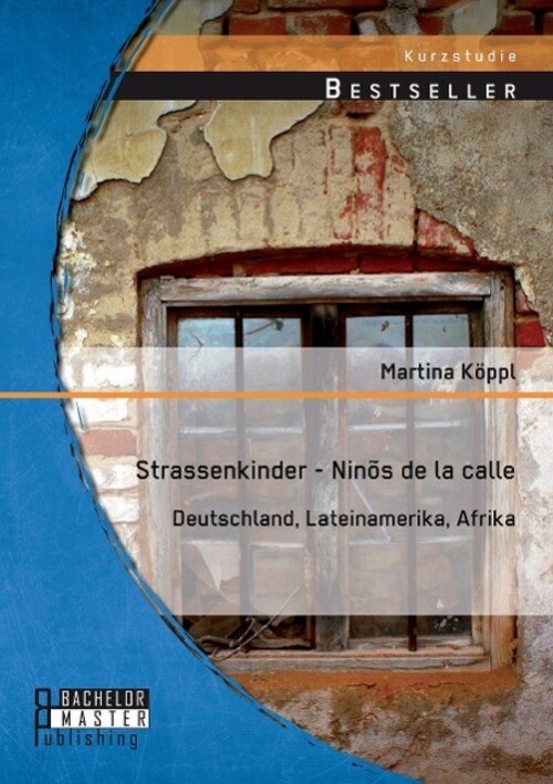 Thumbnail - Strassenkinder - Ninõs De La Calle: Deutschland, Lateinamerika, Afrika
