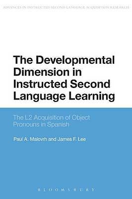 Developmental Dimension Instructed Second Language Learning L2 Ac  9781472587978
