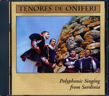 CD Tenores De Oniferi - Polyphonic Singing From Sardinia