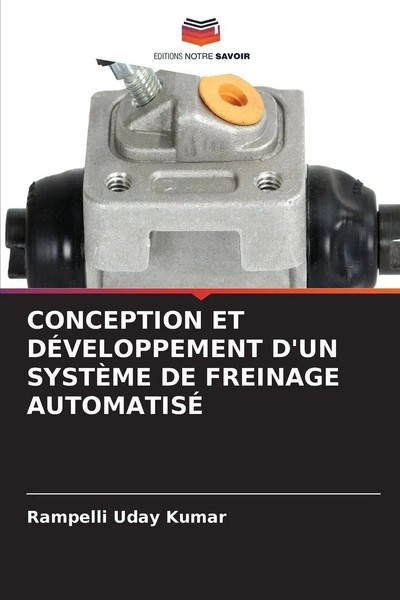 Rampelli Uday Kumar | Conception Et DÉVeloppement D'un SystÈMe De Freinage...-image