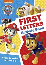 Paw Patrol First Letters Activity Book: Get rea, Preschool+-