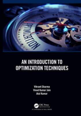 An Introduction to Optimization Techniques by Vikrant Sharma: New