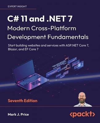 Mark J. Price C# 11 and .NET 7   Modern Cross-Platform Development F (Paperback)