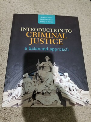 Introduction to Criminal Justice A Balanced Approach Paperback BRIAN K PAYNE 9781452258928| eBay