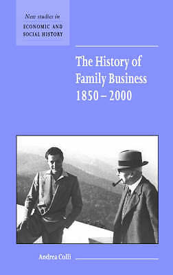 The History of Family Business, 1850–2000 Colli Hardback 9780521800280