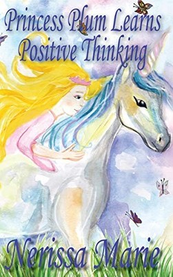 Marie - Princess Plum Learns Positive Thinking Inspirational Bedtime  - X555z