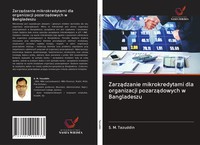 S. M. Tazuddin | Zarz¿Dzanie Mikrokredytami Dla Organizacji Pozarz¿Dowych W...