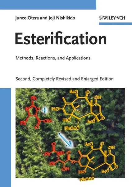 Esterification | Methods, Reactions, And Applications | Junzo Otera (U. A.)-image