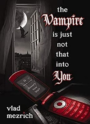 The Vampire Is Just Not That into You Vlad, Scholastic, Inc. Staf