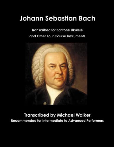 Michael Walker Unisex Multicolor Johann Sebastian Bach Transcribed For Baritone Ukulele & Other - Image 2