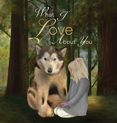 WHAT I LOVE ABOUT YOU