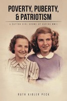 Ruth Kibler Peck | Poverty, Puberty, & Patriotism | Taschenbuch | Englisch