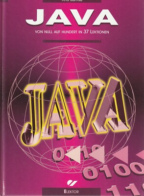 Kris Jamsa: Java von null auf hundert in 37 Lektionen