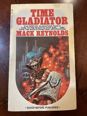 Time Gladiator (Joe Mauser #4) by Mack Reynolds 1969 Lancer Kelly Freas Cover