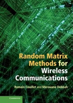 Random Matrix Methods for Wireless Communications by Romain Couillet: New