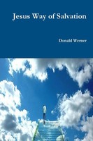 Jesus Way Of Salvation Donald Werner Taschenbuch Kartoniert / Broschiert 2020