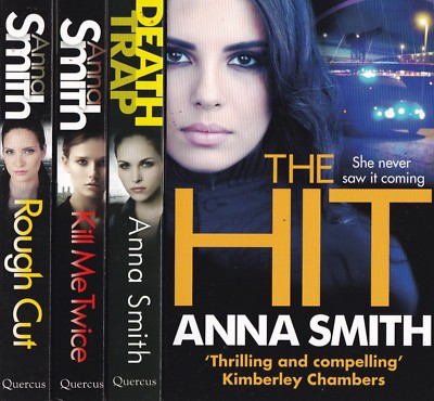 Anna Smith 4 Book Set - Rough Cut, Kill Me Twice, Death Trap & The Hit