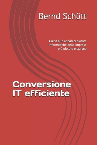 Conversione IT efficiente: Guida alle apparecchiature informatiche delle imprese