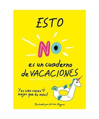 Esto no es un cuaderno de vacaciones : y es cien veces mejor que tu móvil, Cris
