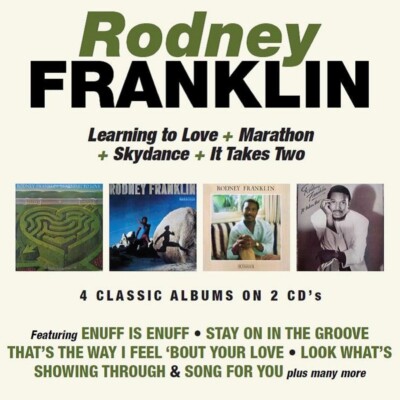 Rodney Franklin    Learning To Love / Marathon / Skydance / It Takes Two.    NEW